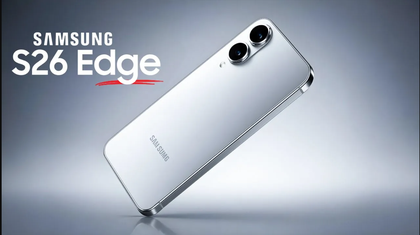 Samsung Galaxy S26 Edge Could Be Thinner Than Ever With a Bigger Battery Inside