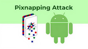 Pixnapping Attack Can Steal 2FA Codes and Messages from Android Phones